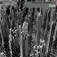 Sounds From Nowhere Podcast #198 - Uun