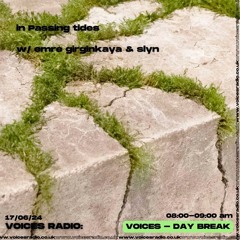In Passing Tides w/Emre Girginkaya & Slyn 17 06 24     [Voices Radio].