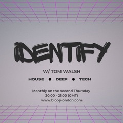 Identify w/ Tom Walsh - 12.12.24
