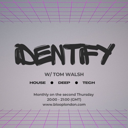 Identify w/ Tom Walsh - 12.09.24