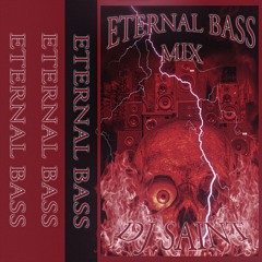 Eternal Bass Mix (snip)