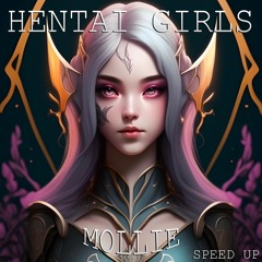HENTAI GIRLS - Mollie (Speed Up)