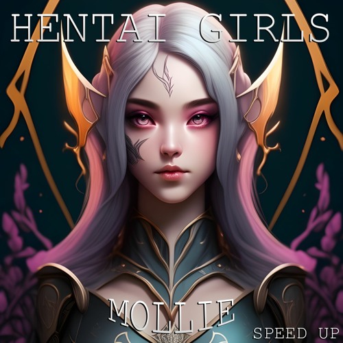 HENTAI GIRLS - Mollie (Speed Up)