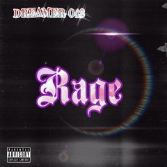 DREAMER 048 - RAGE .wav