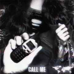 call me (ft. R3QU13M)