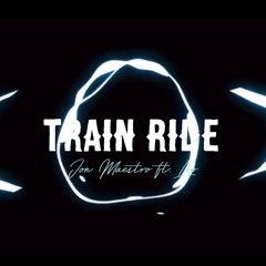 Jon Maestro Ft. Leo - Train Ride