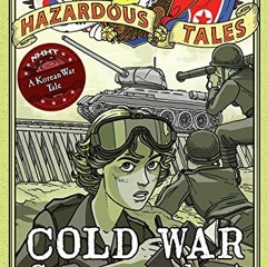 READ KINDLE PDF EBOOK EPUB Cold War Correspondent (Nathan Hale’s Hazardous Tales #11)
