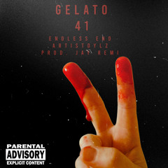 ArtistDylz - Gelato 41 Endless End Prod. Jay Remi V1