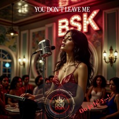 you-don’t-leave me_radio hit