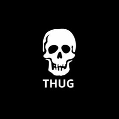 THUG STYLE