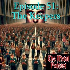 Episode 51: The Keepers