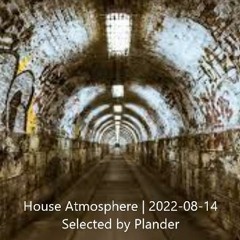 House Atmosphere | 2022-08-14
