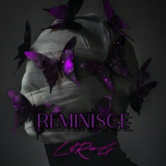 LilRioG - Reminisce