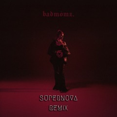 Badmomzjay - Supernova (NIVE Remix)