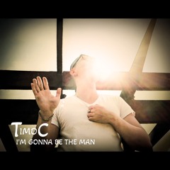 I'm Gonna Be The Man