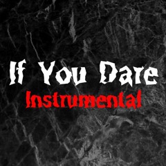 If You Dare - Instrumental Version