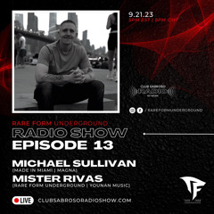 RareForm Radio Podcast Featuring Dj Michael Sullivan