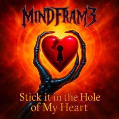 Stick it in the Hole in My Heart