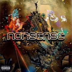 Nonsense (Prod. Scorpio Prodz)
