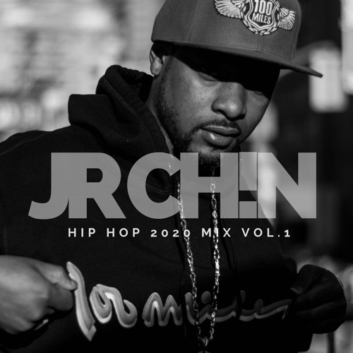 Stream JR.CHIN RAP & HIP HOP 2020 MIX VOL.1 by Firestone Chin