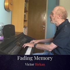 Fading Memory - Improvised Piano Piece