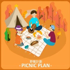 Picnic Plan - COME SO FAR