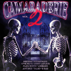 CAMARADERIE VOL. 2 (FULL STREAM)