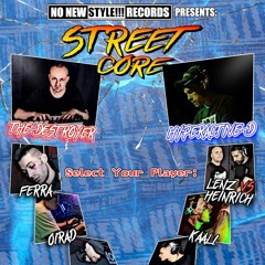 OiraD @ NO NEW STYLE!!! - StreetCore