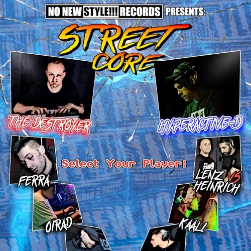 OiraD @ NO NEW STYLE!!! - StreetCore