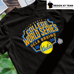 UCLA Bruins 2024 NCAA Softball Women’s College World Series shirt
