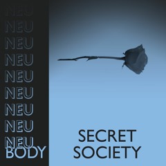 NEU/BODY RADIO 15: Secret Society