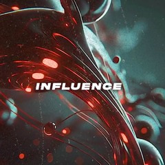 INFLUENCE
