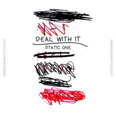 DEAL WITH IT - STATIC ONE