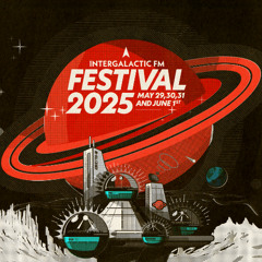 Acid Set - Intergalactic FM Festival 2025