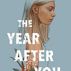 View KINDLE 📚 The Year After You by Nina de Pass EBOOK EPUB KINDLE PDF