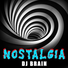 DJ Brain - Nostalgia