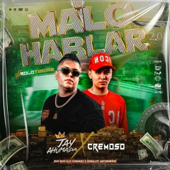 MALO HABLAR 2.0 (LIVE SET) - JAY AHUMADA X DJ CREMOSO (SY2024)