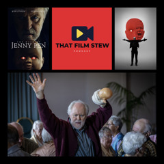 That Film Stew Ep 558 - The Rule of Jenny Pen (Review)