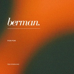 Berman - Pom Pom