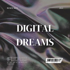 BUSEM AKER - DIGITAL DREAMS (Melodic & House Mix)