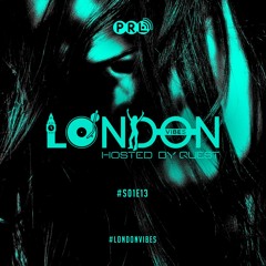 London Vibes - Hosted by Quest / S01E13