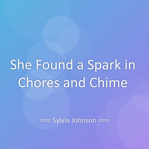 She Found a Spark in Chores and Chime