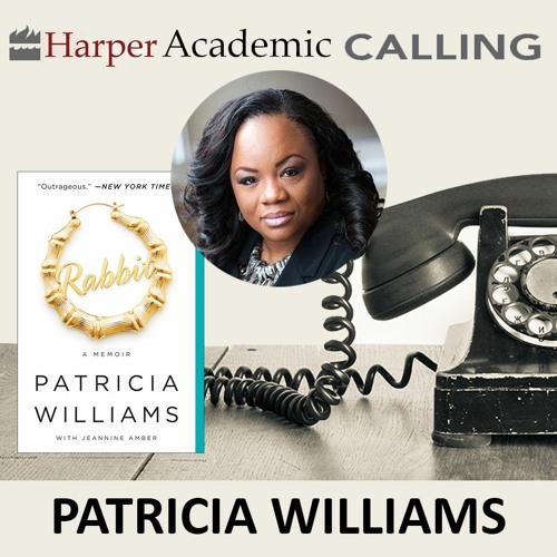 Stream Patricia Williams by HarperAcademic Calling | Listen online for ...