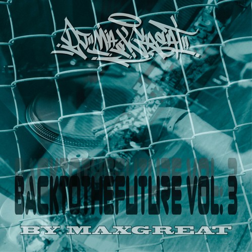 Maxgreat - Backtothefuture Vol. 3 (2021)