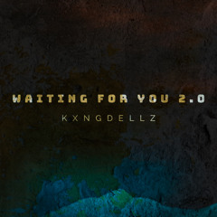 Waiting for You 2.0