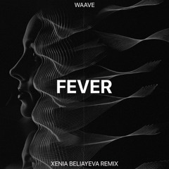 FEVER. XENBEL REMIX