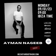 Ayman Nageeb @ Ibiza StardustRadio [9-1-2023]