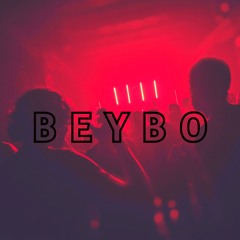 BeyBo - F* (By The Night)