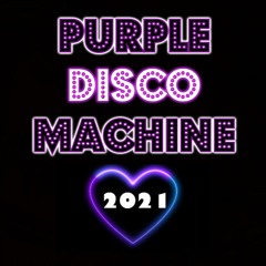 Purple Disco Machine Mix - Best Tracks of 2021 - Tracklist inside