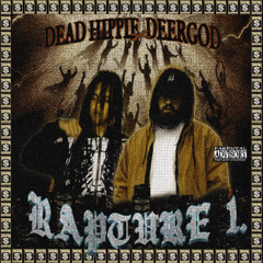 DEAD HIPPIE & DEERGOD - RAPTURE 1. [FULL ALBUM]
